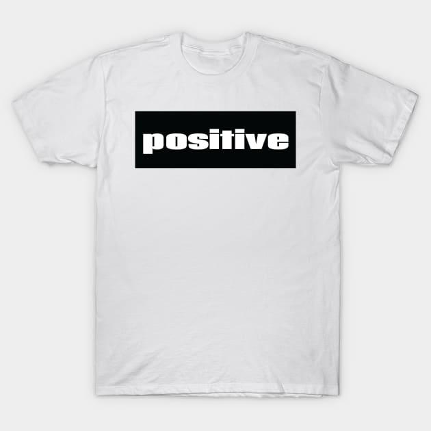 Positive T-Shirt by ProjectX23Red